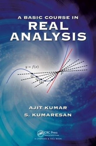 [object Object] «A Basic Course in Real Analysis», авторов Аджит Кумар, С. Кумаресан - фото №1