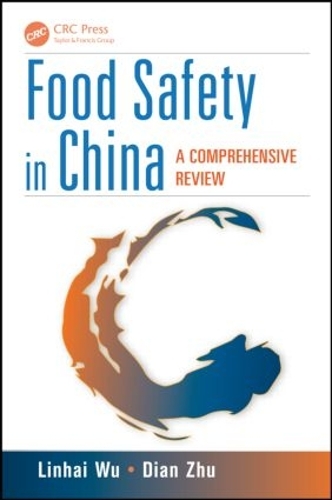 Бумажная книга «Food Safety in China: A Comprehensive Review», авторов Дянь Чжу, Линьхай Ву - фото №1