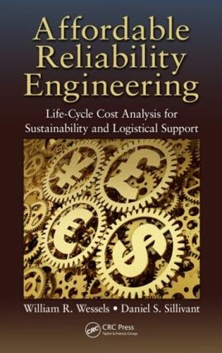 Паперова книга «Affordable Reliability Engineering: Life-Cycle Cost Analysis for Sustainability & Logistical Support», авторів Даніель Сіллівант, Вільям Р. Весселс - фото №1