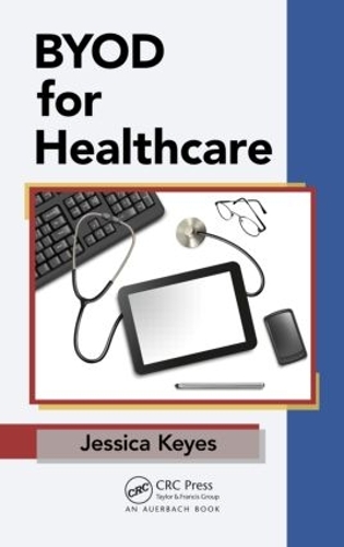 Бумажная книга «BYOD for Healthcare», автор Джессика Кис - фото №1