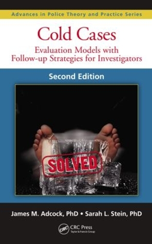 [object Object] «Cold Cases: Evaluation Models with Follow-up Strategies for Investigators, Second Edition», авторов Джеймс М. Адкок, Сара Л. Стайн - фото №1