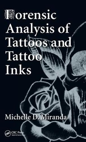 Бумажная книга «Forensic Analysis of Tattoos and Tattoo Inks», автор Мишель Д. Миранда - фото №1