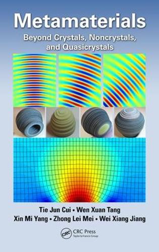 Бумажная книга «Metamaterials: Beyond Crystals, Noncrystals, and Quasicrystals», авторов Тие Цзюнь Цуй, Вэй Сян Цзян, Вэнь Сюань Тань, Синь Ми Ян, Чжун Лэй Мэй - фото №1