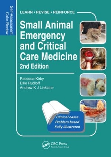 Бумажная книга «Small Animal Emergency and Critical Care Medicine: Self-Assessment Color Review, Second Edition», авторов Эльке Рудлофф, Ребекка Кирби, Эв Линклейтер - фото №1