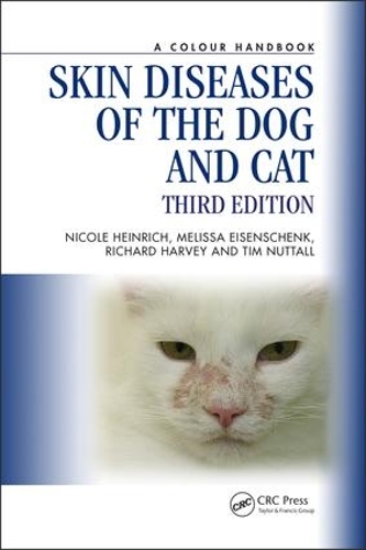 Паперова книга «Skin Diseases of the Dog and Cat», авторів Мелісса Айзеншенк, Ніколь А. Генріх, Річард Г. Харві, Тім Натталл - фото №1