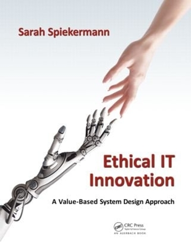 [object Object] «Ethical IT Innovation: A Value-Based System Design Approach», автор Сара Шпікерманн - фото №1