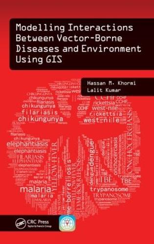 Паперова книга «Modelling Interactions Between Vector-Borne Diseases and Environment Using GIS», авторів Хассан М. Хормі, Лаліт Кумар - фото №1