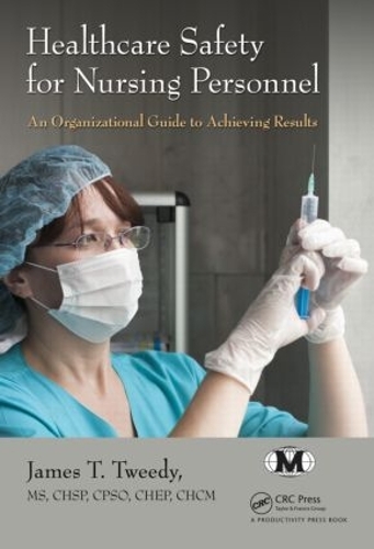 Бумажная книга «Healthcare Safety for Nursing Personnel: An Organizational Guide to Achieving Results», автор Джеймс Т. Твиди - фото №1