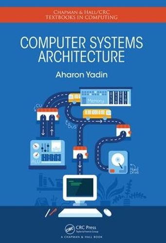 [object Object] «Computer Systems Architecture», автор Аарон Ядин - фото №1