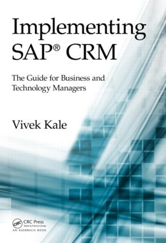Бумажная книга «Implementing SAP® CRM: The Guide for Business and Technology Managers», автор Вивек Кейл - фото №1
