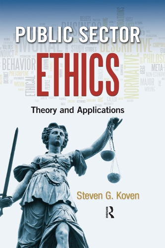 Бумажная книга «Public Sector Ethics: Theory and Applications», автор Стивен Г. Ковен - фото №1