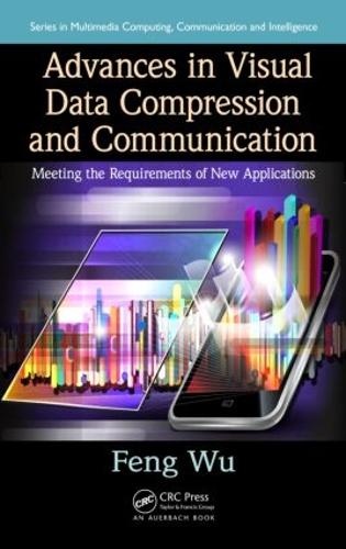 [object Object] «Advances in Visual Data Compression and Communication: Meeting the Requirements of New Applications», автор Фэн Ву - фото №1
