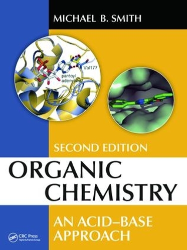 Паперова книга «Organic Chemistry: An Acid-Base Approach, Second Edition», автор Майкл Б. Сміт - фото №1