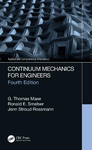 [object Object] «Continuum Mechanics for Engineers», авторів Г. Томас Мейс, Дженн Страуд Россманн, Рональд Е. Смелзер - фото №1