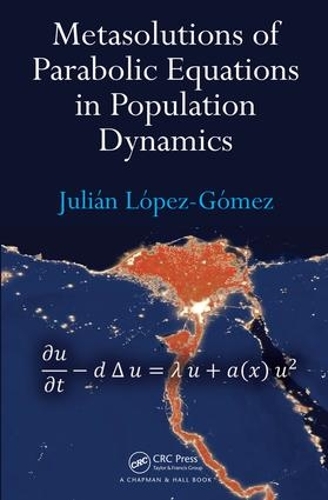 Бумажная книга «Metasolutions of Parabolic Equations in Population Dynamics», автор Джулиан Лопес-Гомес - фото №1
