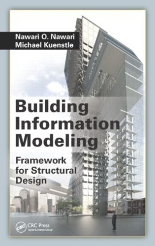 Бумажная книга «Building Information Modeling: Framework for Structural Design», авторов Майкл Кюнстл, Навари О. Навари - фото №1