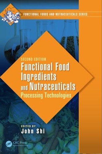 Бумажная книга «Functional Food Ingredients and Nutraceuticals: Processing Technologies, Second Edition» - фото №1