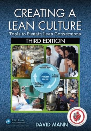Паперова книга «Creating a Lean Culture: Tools to Sustain Lean Conversions, Third Edition», автор Девід Манн - фото №1