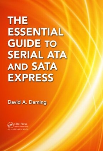 Паперова книга «The Essential Guide to Serial ATA and SATA Express», автор Девід А. Демінг - фото №1