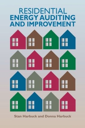 Бумажная книга «Residential Energy Auditing and Improvement», авторов Донна Харбак, Стэн Харбак - фото №1