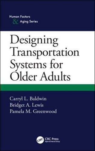 Бумажная книга «Designing Transportation Systems for Older Adults», авторов Бриджет А. Льюис, Кэррил Л. Болдуин, Памела М. Гринвуд - фото №1