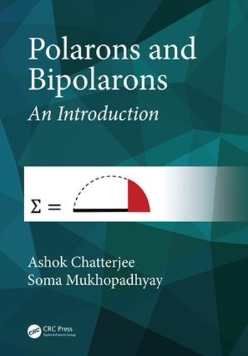 Паперова книга «Polarons and Bipolarons: An Introduction», авторів Ашок Чаттерджі, Сома Мухопадх'яй - фото №1
