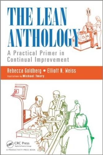 Бумажная книга «The Lean Anthology: A Practical Primer in Continual Improvement», авторов Эллиот Н. Вайс, Ребекка Голдберг - фото №1