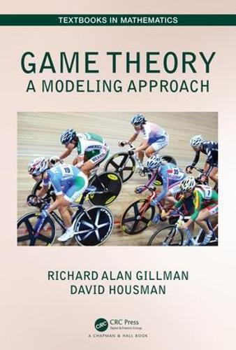 [object Object] «Game Theory: A Modeling Approach», авторів Девід Хаусман, Річард Алан Гіллман - фото №1