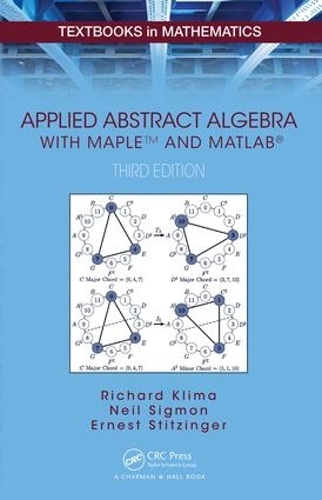 [object Object] «Applied Abstract Algebra with MapleTM and MATLAB®», авторов Эрнест Штицингер, Нил Сигмон, Ричард Клима - фото №1