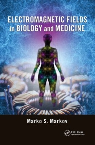 Бумажная книга «Electromagnetic Fields in Biology and Medicine» - фото №1