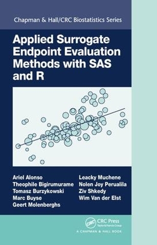 [object Object] «Applied Surrogate Endpoint Evaluation Methods with SAS and R», авторів Аріель Алонсо, Ґерт Моленберґс, Леакі Мучен, Марк Буйс, Нолен Джой Перуаліла, Теофіл Бігірумураме, Томаш Буржиковський, Вім Ван дер Ельст, Зів Шкеді - фото №1