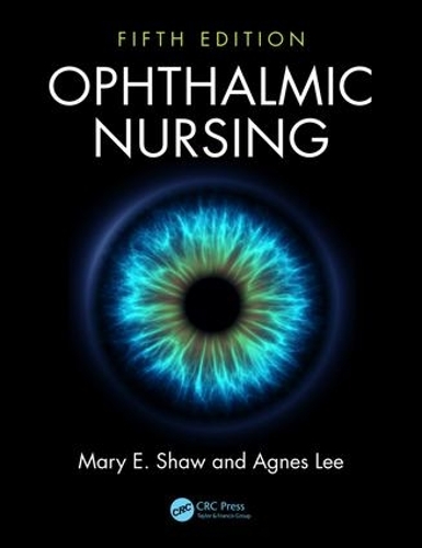Бумажная книга «Ophthalmic Nursing», авторов Агнес Ли, Мэри Э. Шоу - фото №1