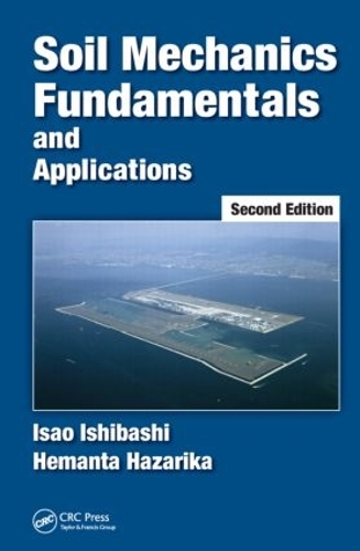 Бумажная книга «Soil Mechanics Fundamentals and Applications», авторов Хеманта Хазарика, Исао Исибаси - фото №1