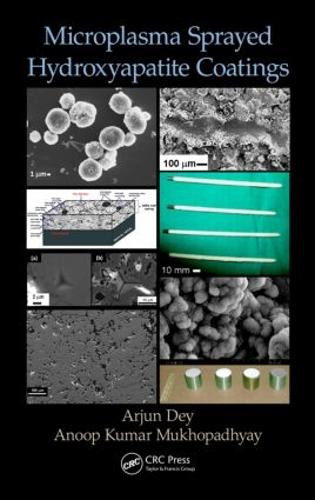 Бумажная книга «Microplasma Sprayed Hydroxyapatite Coatings», авторов Ануп Кумар Мукхопадхьяй, Арджун Дей - фото №1