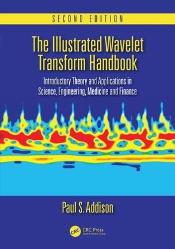[object Object] «The Illustrated Wavelet Transform Handbook: Introductory Theory and Applications in Science, Engineering, Medicine and Finance, Second Edition», автор Пол С. Еддісон - фото №1