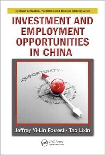 Бумажная книга «Investment and Employment Opportunities in China», авторов Джеффри Йи-Лин Форрест, Тао Лисинь - фото №1