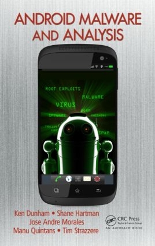 [object Object] «Android Malware and Analysis», авторов Хосе Андре Моралес, Кен Данхэм, Ману Кинтанс, Шейн Хартман, Тим Страззер - фото №1