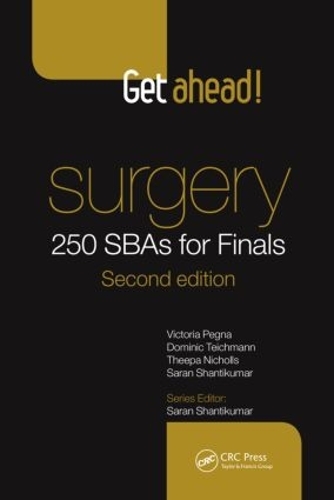 Бумажная книга «Get Ahead! Surgery: 250 SBAs for Finals», авторов Доминик Тайхманн, Саран Шантикумар, Типа Николс, Виктория Пегна - фото №1