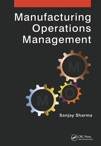 Паперова книга «Manufacturing Operations Management», автор Санджай Шарма - фото №1