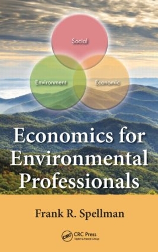 Бумажная книга «Economics for Environmental Professionals», автор Фрэнк Р. Спеллман - фото №1