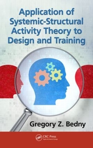 Паперова книга «Application of Systemic-Structural Activity Theory to Design and Training», автор Грегорі З. Бідні - фото №1