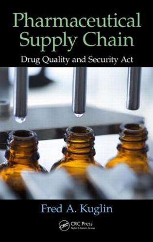 Паперова книга «Pharmaceutical Supply Chain: Drug Quality and Security Act», автор Фред А. Куглін - фото №1