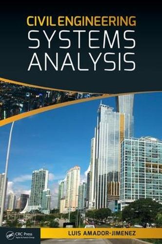 Бумажная книга «Civil Engineering Systems Analysis», автор Луис Амадор-Хименес - фото №1