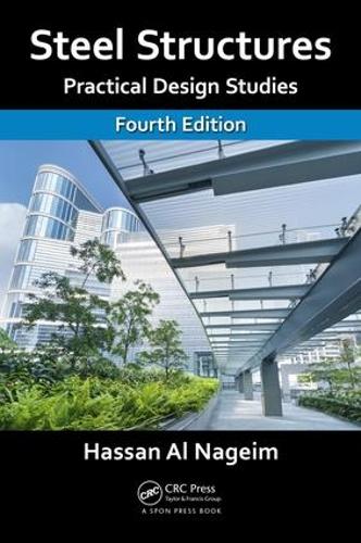 Бумажная книга «Steel Structures: Practical Design Studies, Fourth Edition», автор Хассан Аль Нагейм - фото №1