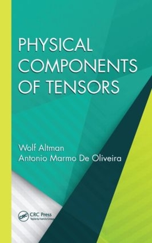 [object Object] «Physical Components of Tensors», авторів Антоніо Мармо де Олівейра, Вольф Альтман - фото №1