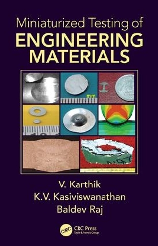 [object Object] «Miniaturized Testing of Engineering Materials», авторів Балдев Радж, К.В. Касівісванатан, В. Картік - фото №1