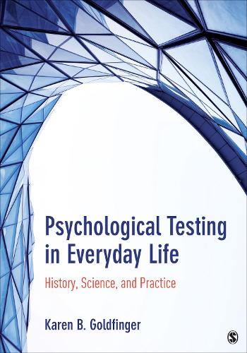 Паперова книга «Psychological Testing in Everyday Life: History, Science, and Practice», автор Карен Б. Голдфінгер - фото №1