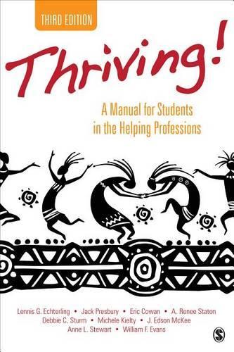 Бумажная книга «Thriving!: A Manual for Students in the Helping Professions», авторов А. Рене Стэйтон, Энн Л. Стюарт, Дебби К. Стурм, Эрик В. Кован, Дж. Эдсон Макки, Джек Пресбери, Леннис Г. Эхтерлинг, Мишель Л. Килти - фото №1