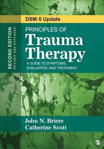 Бумажная книга «Principles of Trauma Therapy: A Guide to Symptoms, Evaluation, and Treatment ( DSM-5 Update)», авторов Кэтрин Скотт, Джон Н. Бриере - фото №1