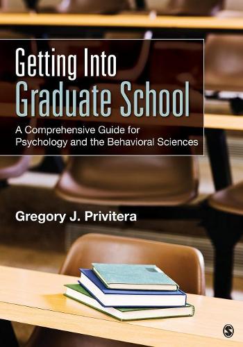 Паперова книга «Getting Into Graduate School: A Comprehensive Guide for Psychology and the Behavioral Sciences», автор Грегорі Дж. Привітера - фото №1